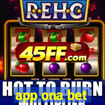 app ona bet